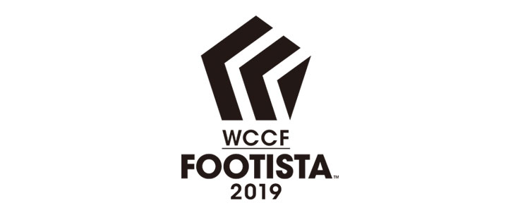 『WCCF FOOTISTA 2019』ロケテスト開催！